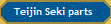 Teijin Seki parts